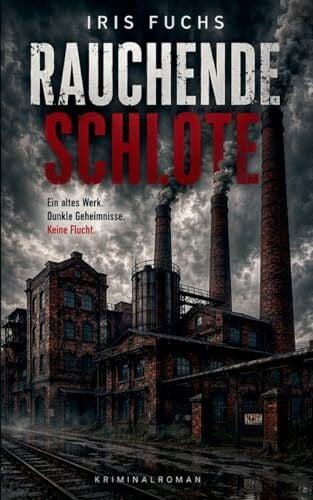 Rauchende Schlote: Ein Ruhrgebiets-Krimi (Pendzialek-Krimis)