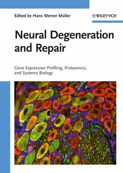 Neural Degeneration and Repair: Expression Profiling, Proteomics, Glycomics and Systems Biology