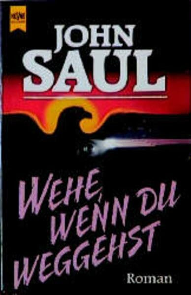Wehe, wenn Du weggehst (Heyne Allgemeine Reihe (01))