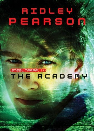 Little, Brown Books for Young Readers The Academy (Steel Trapp, Band 2)
