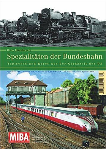 Spezialitäten der Bundesbahn - Typisches und Rares aus der Glanzzeit der DB - MIBA Klassik