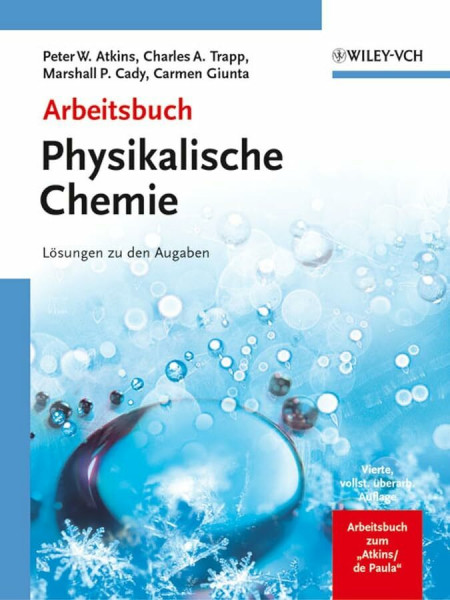 Arbeitsbuch Physikalische Chemie: Lösungen zu den Aufgaben: Losungen Zu Den Aufgaben