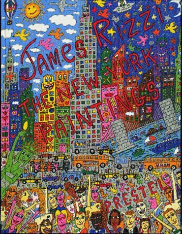 James Rizzi, Engl. ed.: The New York Paintings (Art & Design S.)