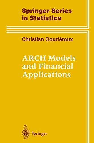 ARCH Models and Financial Applications (Springer Series in Statistics)