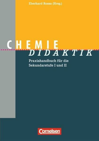 Fachdidaktik: Chemie-Didaktik: Praxishandbuch für die Sekundarstufe I und II