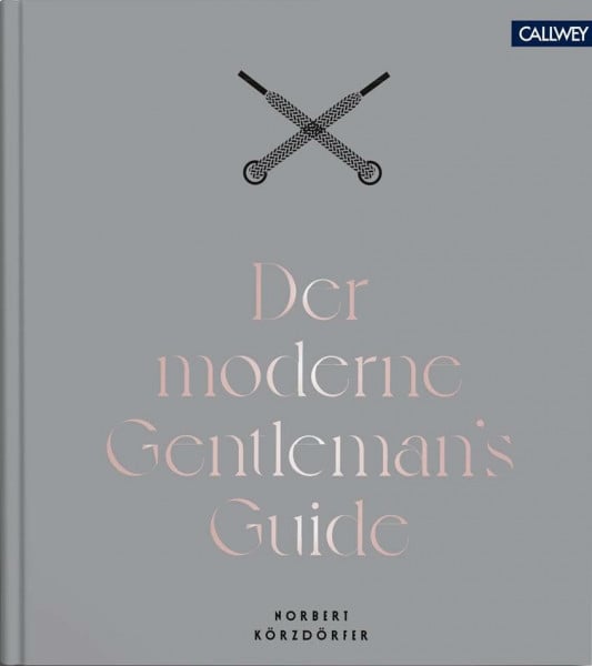 Der moderne Gentleman`s Guide