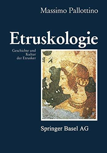 Etruskologie: Geschichte und Kultur der Etrusker