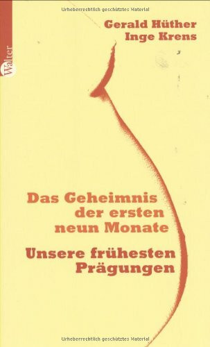 Das Geheimnis der ersten neun Monate