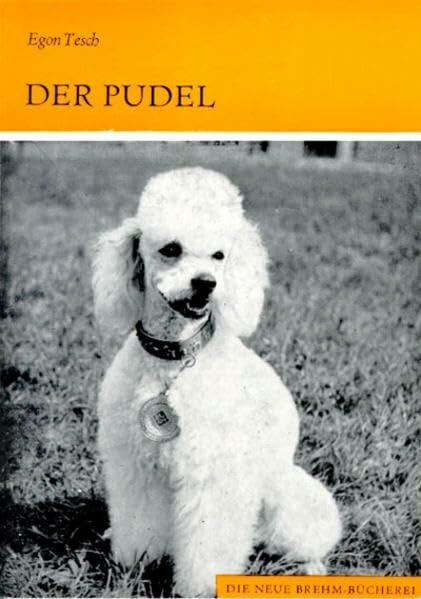 Der Pudel: Ein Leitfaden für Haltung und Zucht