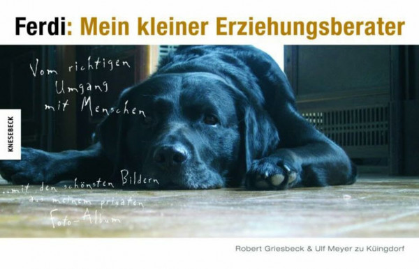 Ferdi: Mein kleiner Erziehungsberater: Vom Umgang mit Menschen