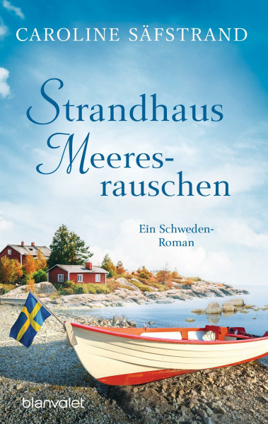Strandhaus Meeresrauschen: Ein Schweden-Roman