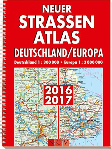 Neuer Straßenatlas Deutschland/Europa 2016/2017: Deutschland 1 : 300 000 / Europa 1 : 3 000 000: Mit GPS-Erklärung