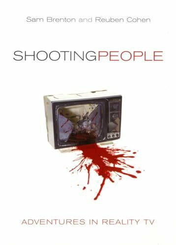 Shooting People: Adventures in Reality TV