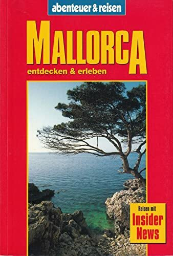 Abenteuer und Reisen, Mallorca neu entdeckt