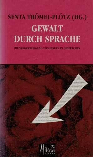 Gewalt durch Sprache. Die Vergewaltigung von Frauen in Gesprächen