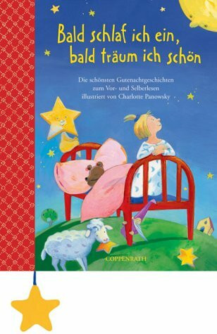 Bald schlaf ich ein, bald träum ich schön: Die schönsten Gutenachtgeschichten zum Vor- und Selberlesen. Mit Holzsternchen am Stoffbändchen (Bücher zum Vor-und Selberlesen)