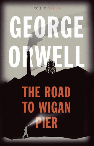 The Road to Wigan Pier