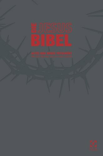 Die Jesus Bibel: Altes und Neues Testament. Mit den Worten Jesu in roter Schrift.