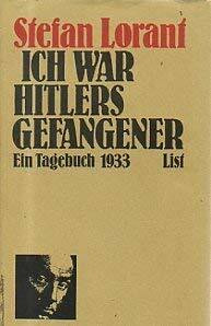 Ich war Hitlers Gefangener. Ein Tagebuch 1933