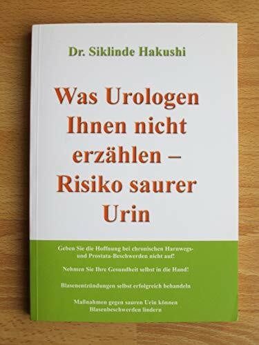 Was Urologen Ihnen nicht erzählen: Risiko saurer Urin