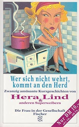 Wer sich nicht wehrt, kommt an den Herd