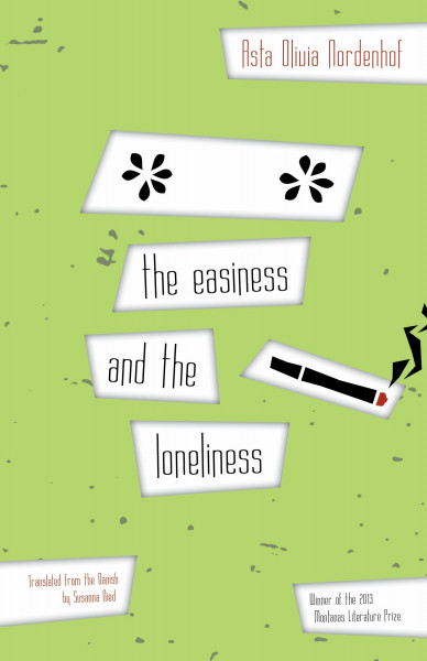 easiness and the loneliness (Danish Women Writers Series)