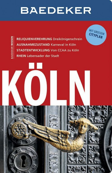 Baedeker Reiseführer Köln: mit GROSSEM CITYPLAN