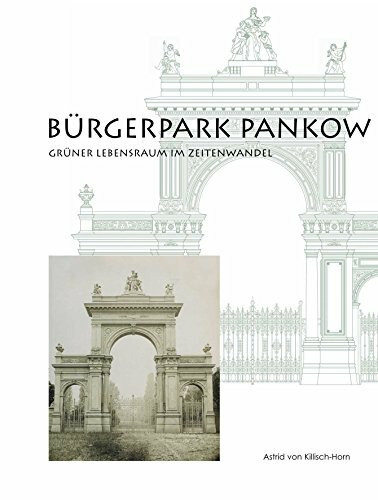 Bürgerpark Pankow: Grüner Lebensraum im Zeitenwandel