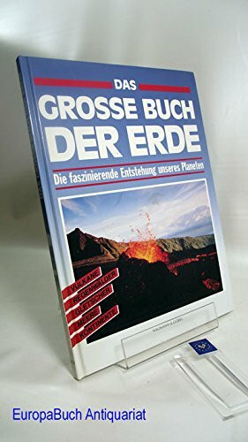Das große Buch der Erde: Die faszinierende Entstehung unseres Planeten