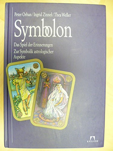 Symbolon. Das Spiel der Erinnerungen. Zur Symbolik astrologischer Aspekte