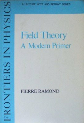 Field Theory: A Modern Primer (Frontiers in Physics, Band 74)