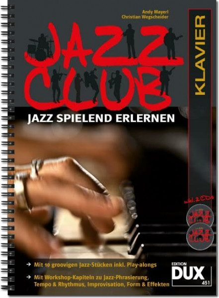 Jazz Club Klavier: Jazz spielend erlernen