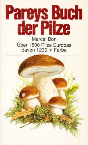 Pareys Buch der Pilze