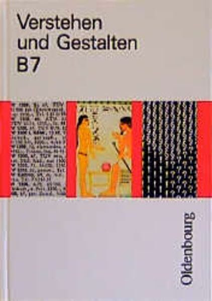 Verstehen und Gestalten, Ausgabe B, neue Rechtschreibung, Bd.7, 7. Jahrgangsstufe