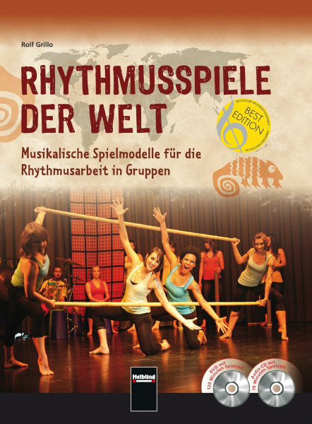 Rhythmusspiele der Welt: Musikalische Spielmodelle für die Rhythmusarbeit in Gruppen. Inkl. Audio-CD und DVD