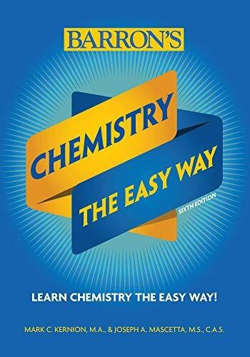 Chemistry: The Easy Way (Barron's Easy Way)