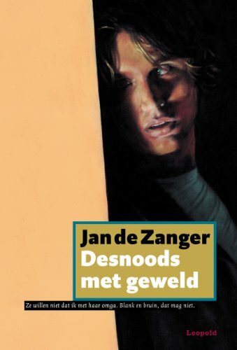 Desnoods met geweld (Goud van Leopold)