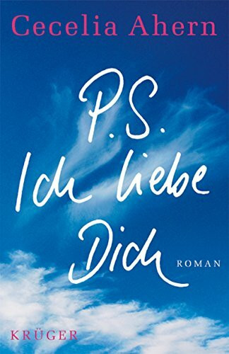 P.S. Ich liebe Dich: Roman (Belletristik (international))