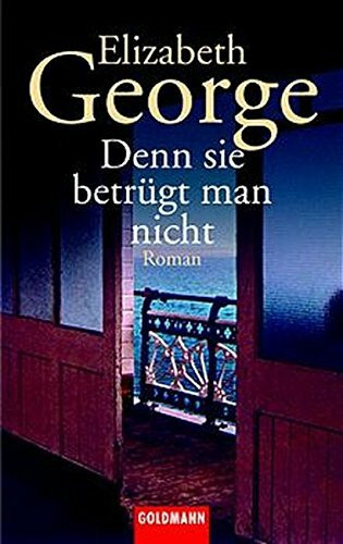 Denn sie betrügt man nicht: Inspector Lynleys 9. Fall