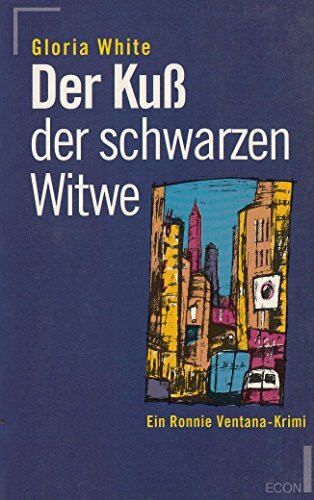 Der Kuss der schwarzen Witwe: Ein Ronnie Ventana-Krimi