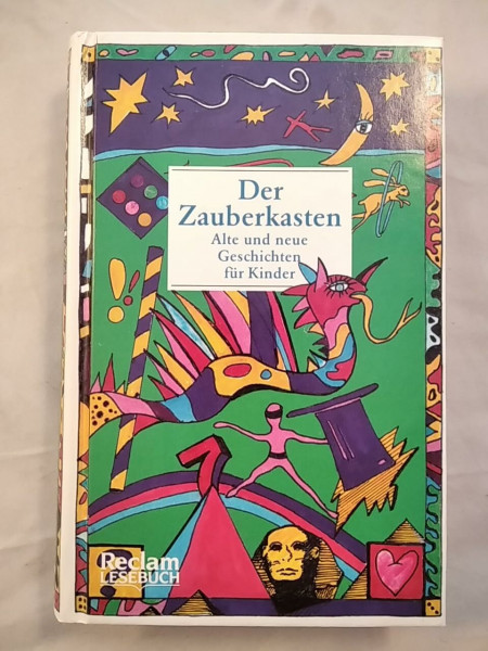 Der Zauberkasten: Alte und neue Geschichten für Kinder. (Reclam Lesebuch)