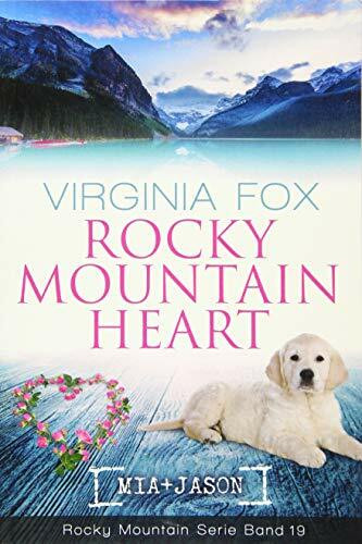 Rocky Mountain Heart (Rocky Mountain Serie - Band 19)