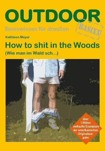 How to shit in the Woods (OutdoorHandbuch)