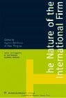 The Nature of the International Firm: Nordic Contributions to International Business Research (Copenhagen studies in economics & management)