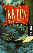 Artus: Der legendäre König. Die Pendragon Saga (Piper Taschenbuch)