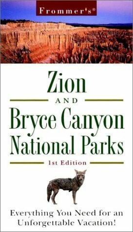 Zion and Bryce Canyon National Parks (Frommer's Portable)