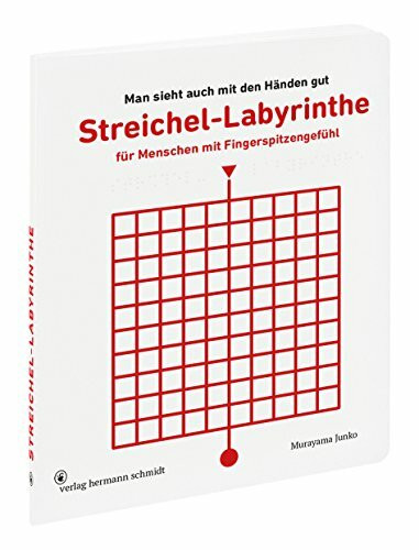 Streichel-Labyrinthe für Menschen mit Fingerspitzengefühl: Man sieht auch mit den Händen gut.