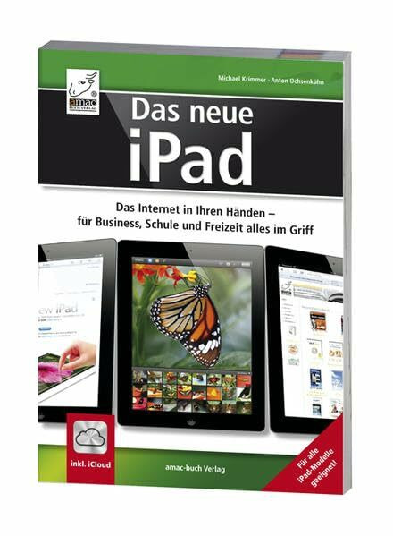 Das neue iPad - Das Internet in Ihren Händen - für Business, Schule und Freizeit alles im Griff