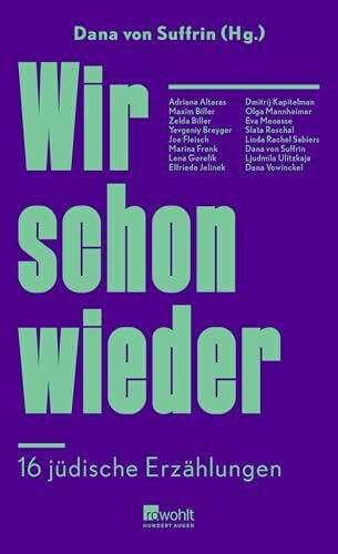 Wir schon wieder: 16 jüdische Erzählungen