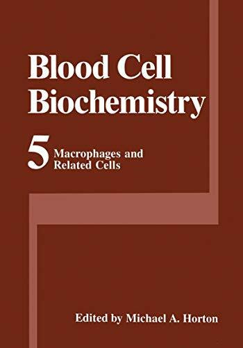 Macrophages and Related Cells (Blood Cell Biochemistry, 5, Band 5)